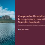 1 Comprendre lhumidite et la temperature ressentie en Nouvelle Caledonie